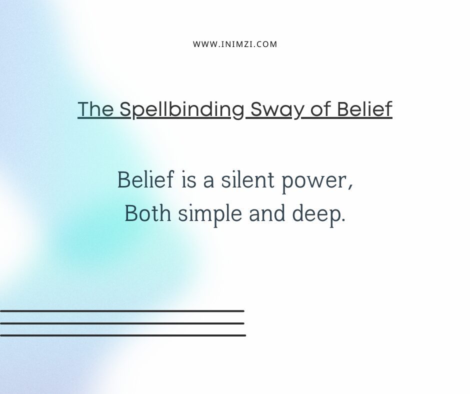 The Spellbinding Sway of Belief